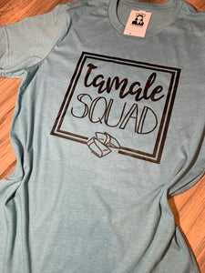 Tamale Squad Tee